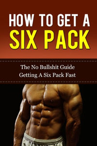 Six Pack Guide For Summer